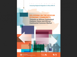 African Union, ECA, and AfDB Launch Landmark Report on Advancing Africa’s Economic Integration